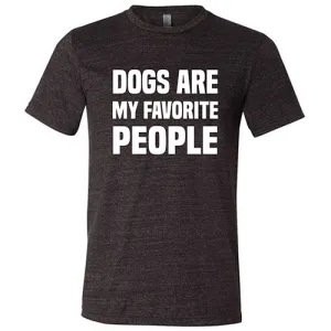 Dogs Are My Favorite People Shirt Unisex